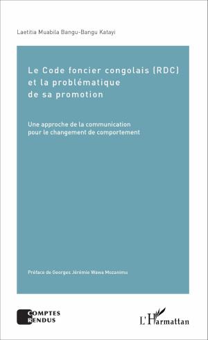 Le code foncier congolais (RDC) et la problématique de sa promotion-Laetitia Muabila Bangu-Bangu Katayi_Avant