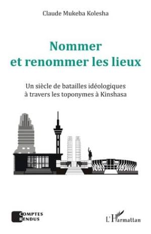 Nommer et renommer les lieux-Claude Mukeba Koleha_Avant